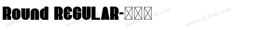 Round REGULAR字体转换